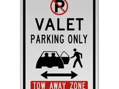 Valet Parking Only Tow Away Zone Sign