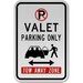 Valet Parking Only Tow Away Zone Sign